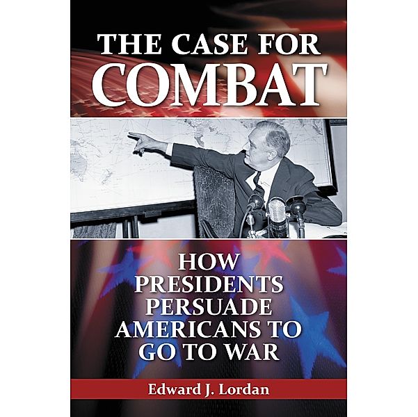 The Case for Combat, Edward J. Lordan