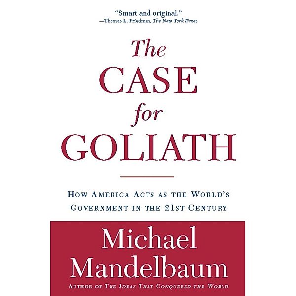 The Case for Goliath, Michael Mandelbaum
