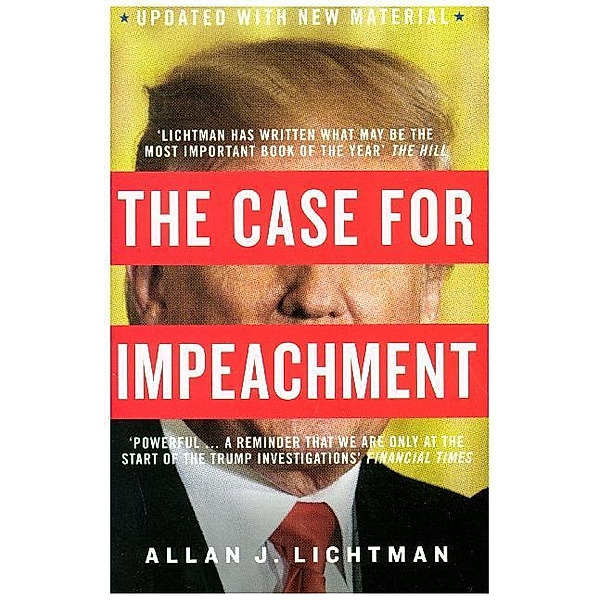 The Case for Impeachment, Allan J. Lichtman