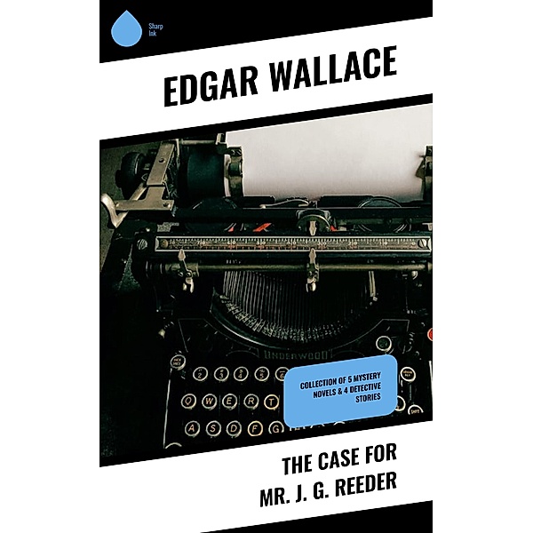 The Case for Mr. J. G. Reeder, Edgar Wallace