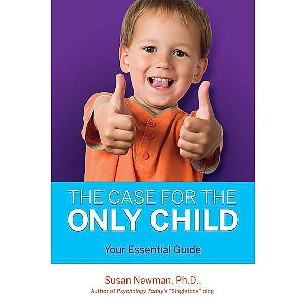 The Case for Only Child, Susan Newman