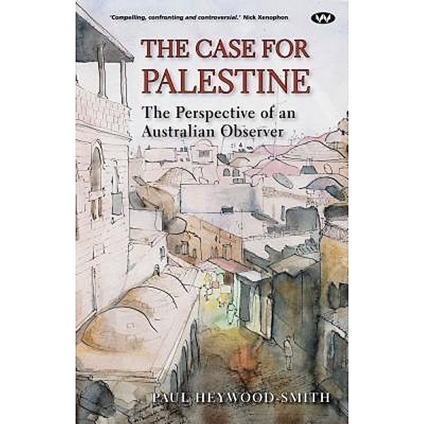 The Case for Palestine, Paul Heywood-Smith