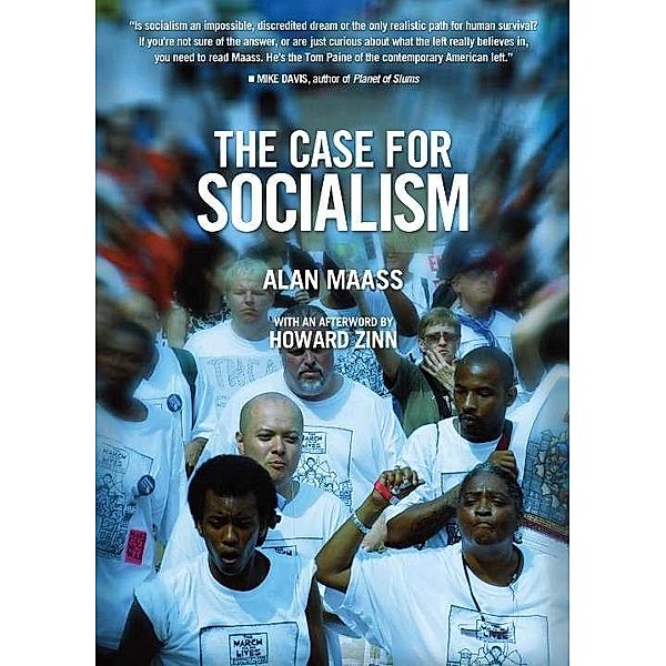 The Case for Socialism (Updated Edition), Alan Maass