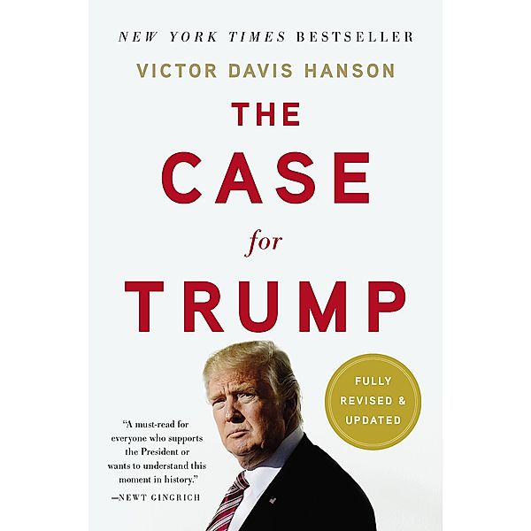 The Case for Trump, Victor Davis Hanson