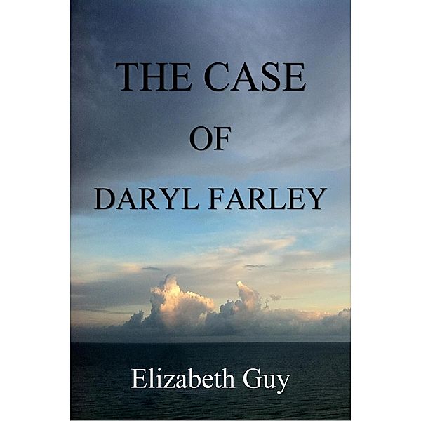 The Case of Daryl Farley, Elizabeth Guy