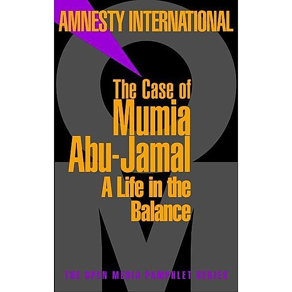 The Case of Mumia Abu-Jamal / Open Media Series, Amnesty International