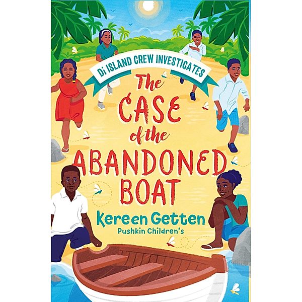 The Case of the Abandoned Boat / Di Island Crew Investigates Bd.3, Kereen Getten