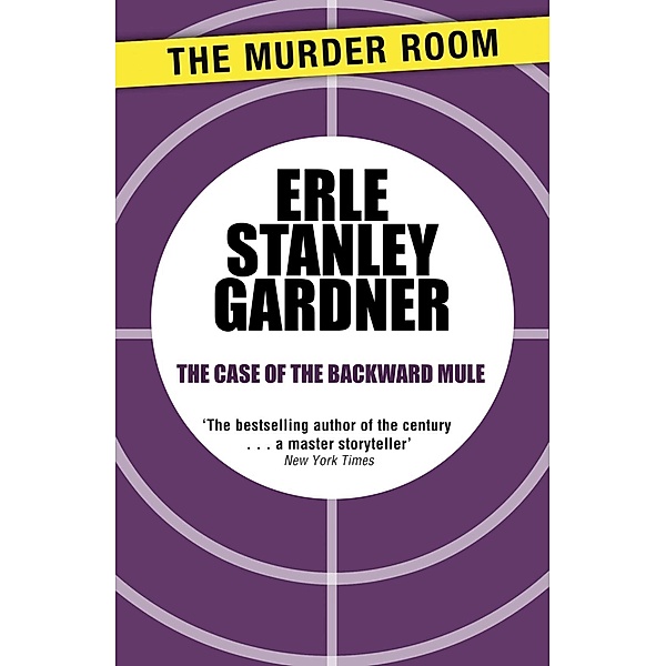 The Case of the Backward Mule / Murder Room Bd.562, Erle Stanley Gardner