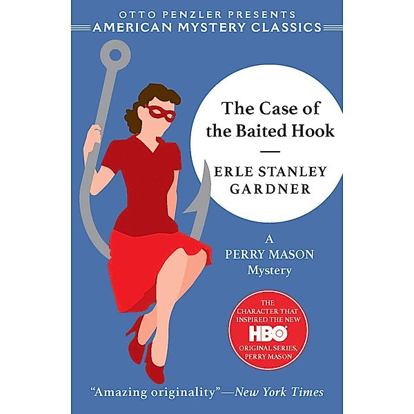 The Case of the Baited Hook / American Mystery Classics, Erle Stanley Gardner