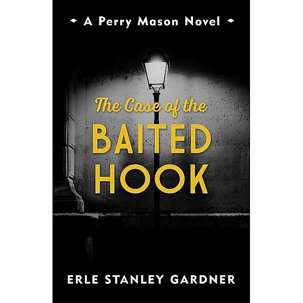 The Case of the Baited Hook / Murder Room Bd.563, Erle Stanley Gardner