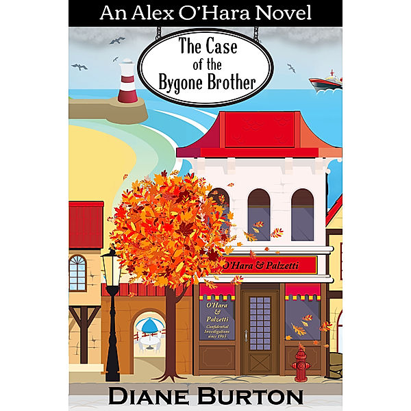 The Case of the Bygone Brother (An Alex O'Hara Novel), Diane Burton