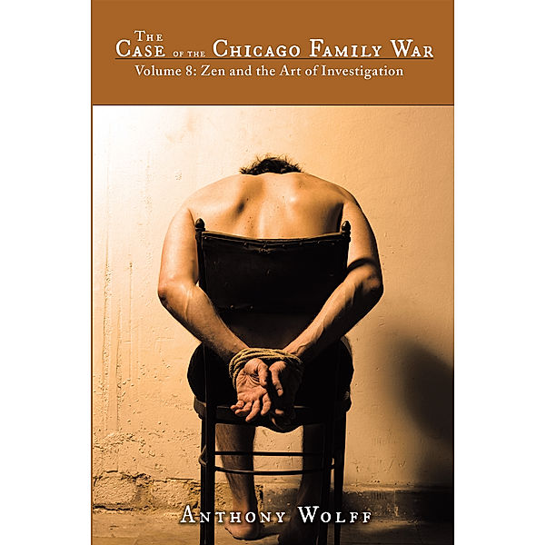 The Case of the Chicago Family War, Anthony Wolff