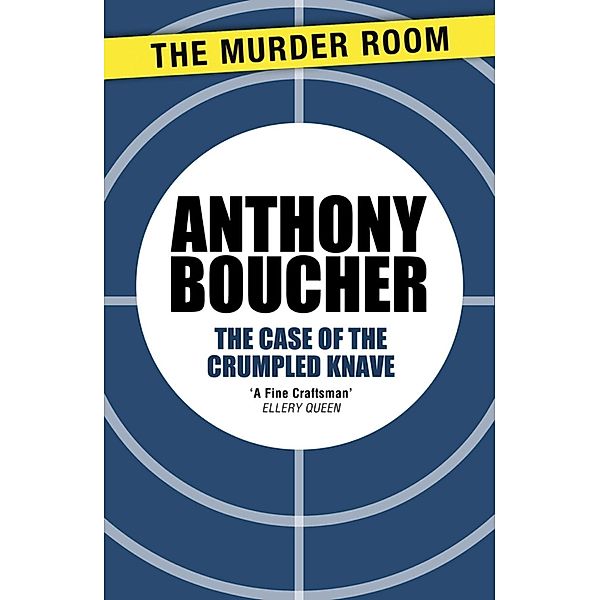 The Case of the Crumpled Knave / Murder Room Bd.565, Anthony Boucher