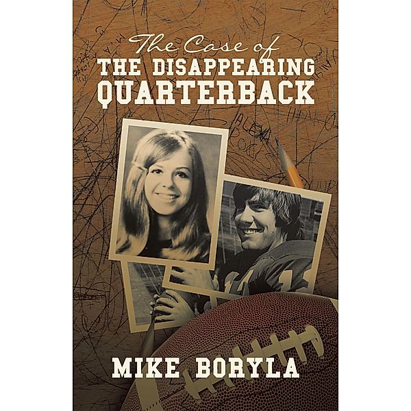 The Case of the Disappearing Quarterback, Mike Boryla