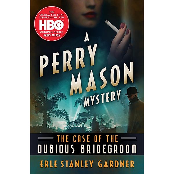 The Case of the Dubious Bridegroom / The Perry Mason Mysteries, Erle Stanley Gardner