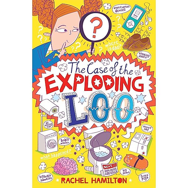 The Case of the Exploding Loo, Rachel Hamilton