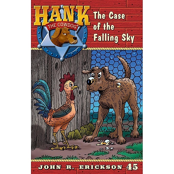The Case of the Falling Sky / Hank the Cowdog Bd.45, John R. Erickson