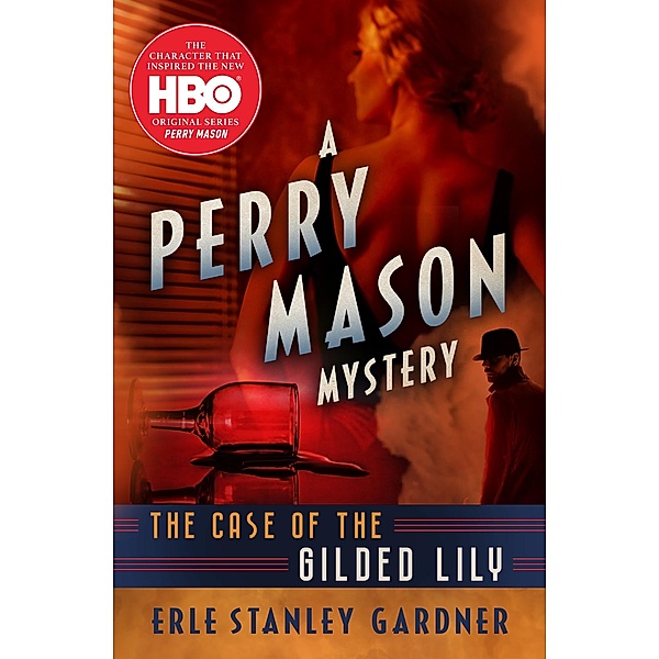 The Case of the Gilded Lily / The Perry Mason Mysteries, Erle Stanley Gardner