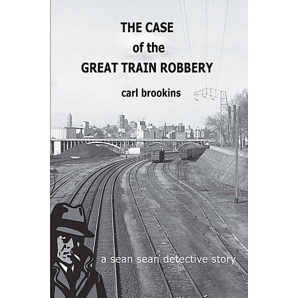 The Case of the Great Train Robbery, Carl Brookins