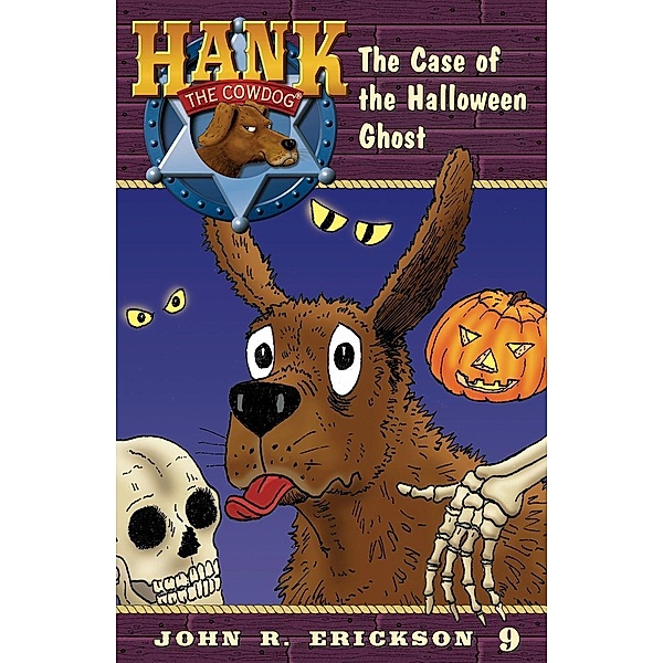 The Case of the Halloween Ghost / Hank the Cowdog Bd.9, John R. Erickson