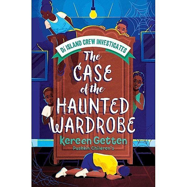 The Case of the Haunted Wardrobe / Di Island Crew Investigates Bd.2, Kereen Getten