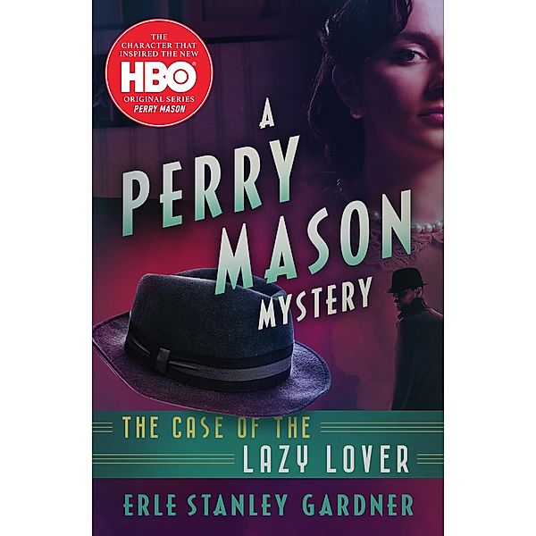 The Case of the Lazy Lover / The Perry Mason Mysteries, Erle Stanley Gardner