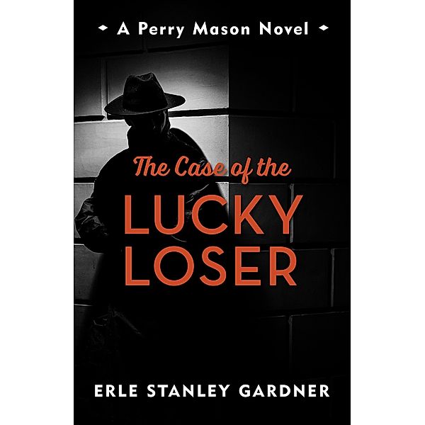 The Case of the Lucky Loser / Murder Room Bd.570, Erle Stanley Gardner