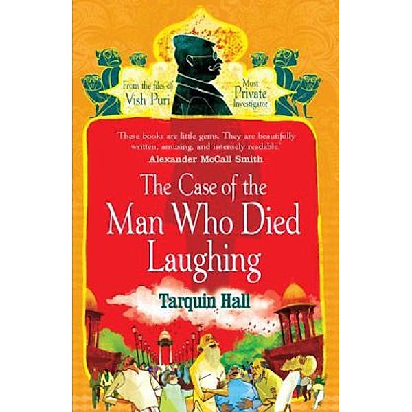 The Case of the Man who Died Laughing, Tarquin Hall