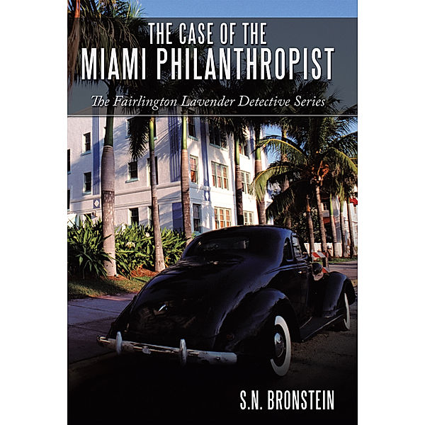 The Case of the Miami Philanthropist, S.N. Bronstein