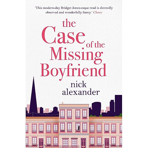 The Case of the Missing Boyfriend / The Missing Boyfriend Series Bd.1, Nick Alexander