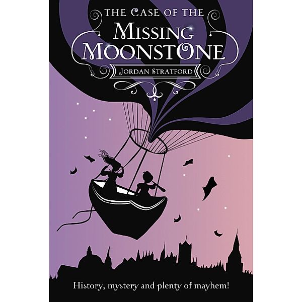The Case of the Missing Moonstone / Wollstonecraft Bd.1, Jordan Stratford
