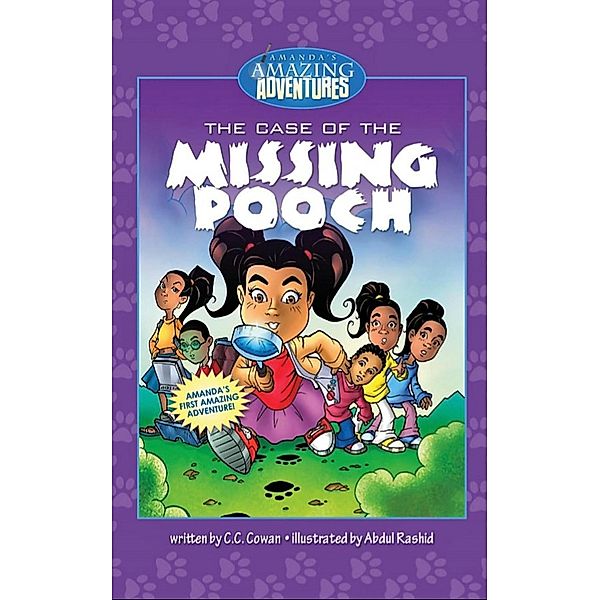 The Case of The Missing Pooch (Amanda's Amazing Adventures), C. C. Cowan