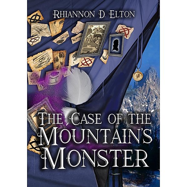 The Case of the Mountain's Monster (The Wolflock Cases, #10) / The Wolflock Cases, Rhiannon D. Elton