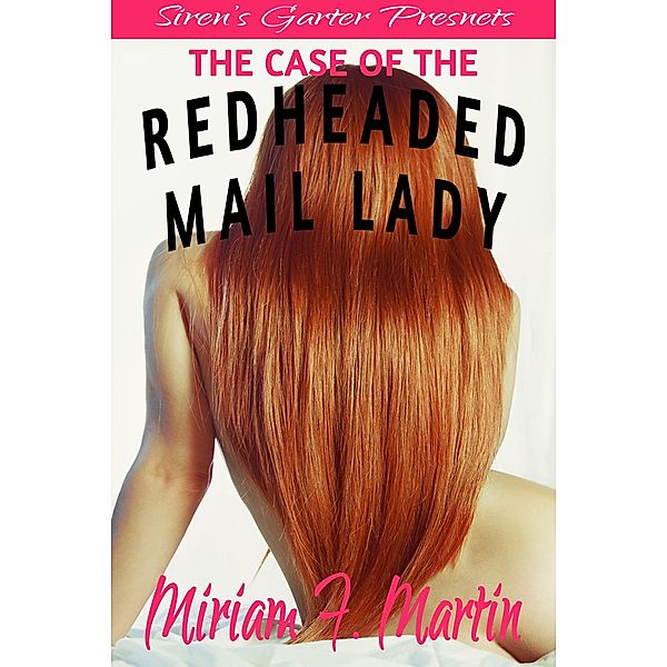 The Case of the Redheaded Mail Lady, Miriam F. Martin