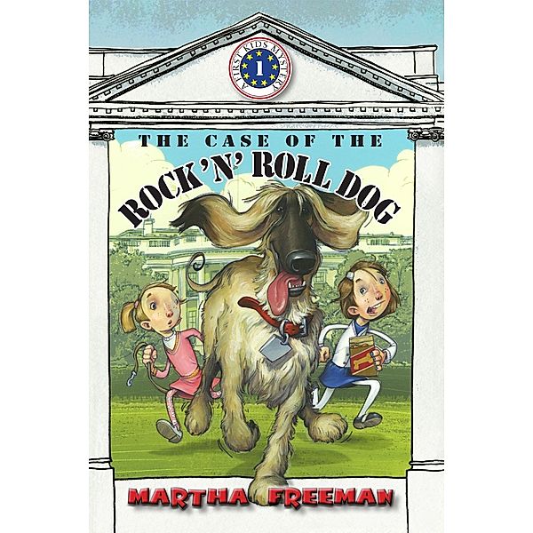 The Case of the Rock 'N' Roll Dog / First Kids Mystery, Martha Freeman