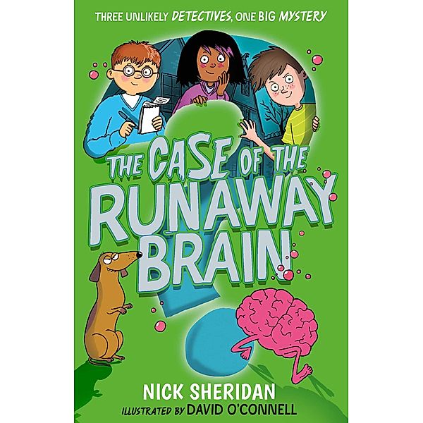 The Case of the Runaway Brain, Nick Sheridan
