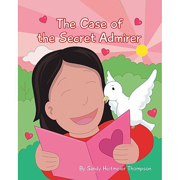 The Case of the Secret Admirer, Sandy Heitmeier Thompson
