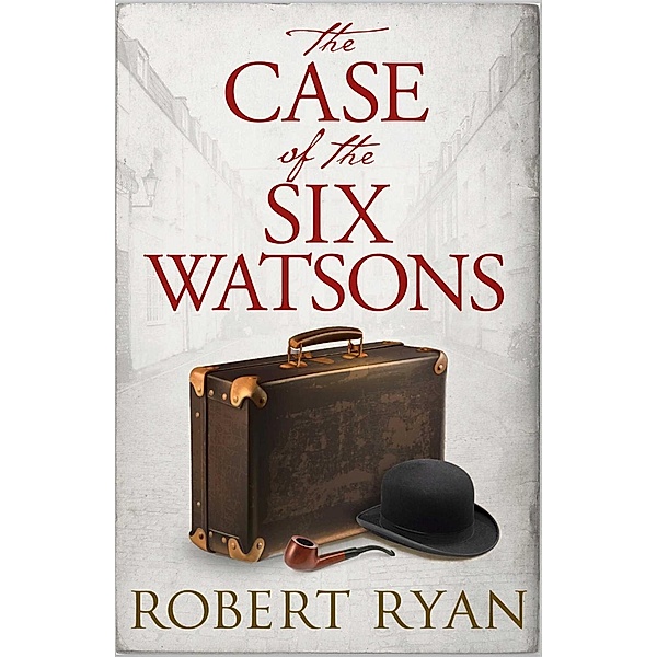 The Case of the Six Watsons, Robert Ryan
