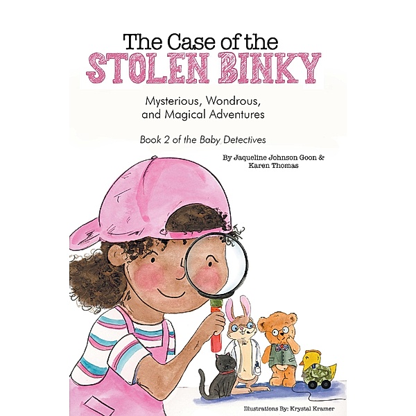 The Case of the Stolen Binky, Jacqueline Johnson Goon, Karen Thomas