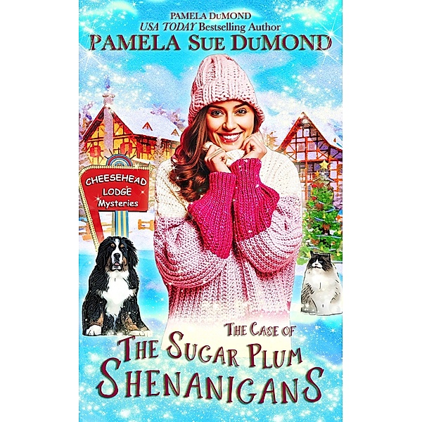 The Case of the Sugar Plum Shenanigans, Pamela Dumond, Pamela Sue Dumond