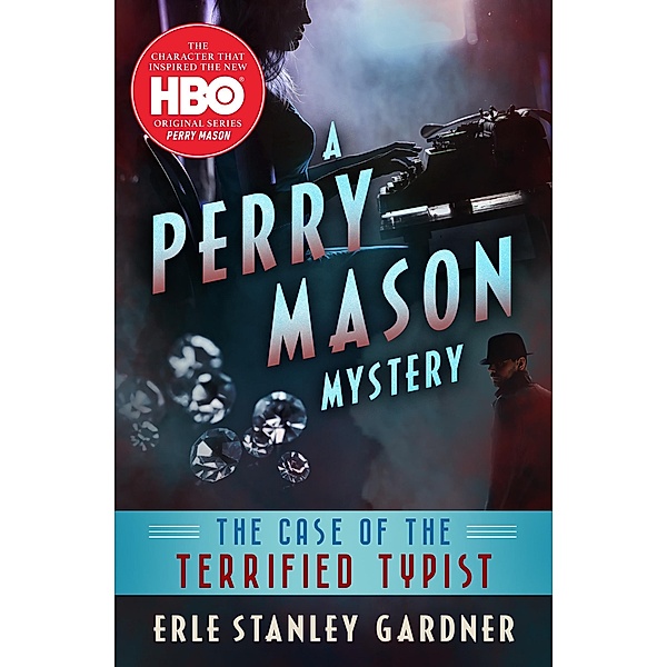 The Case of the Terrified Typist / The Perry Mason Mysteries, Erle Stanley Gardner