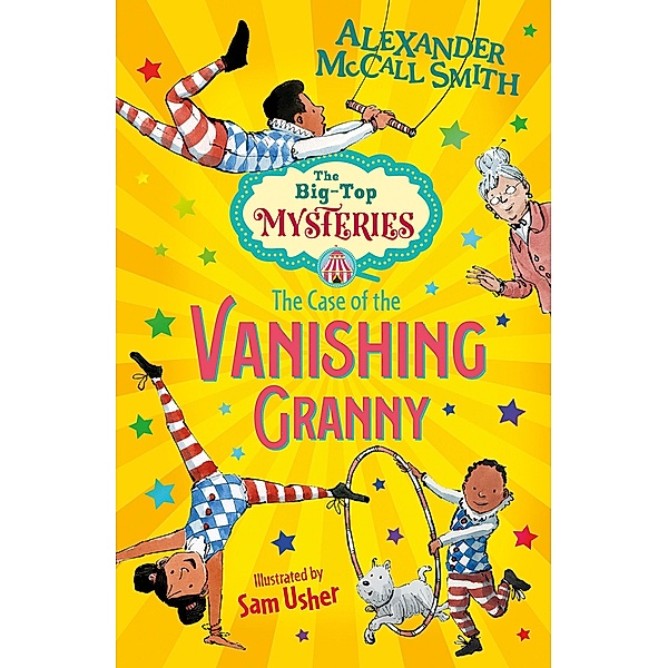 The Case of the Vanishing Granny / The Big-Top Mysteries Bd.1, Alexander Mccall Smith