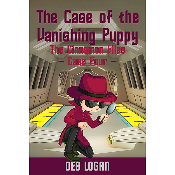 The Case of the Vanishing Puppy (Cinnamon Chou, #4) / Cinnamon Chou, Deb Logan
