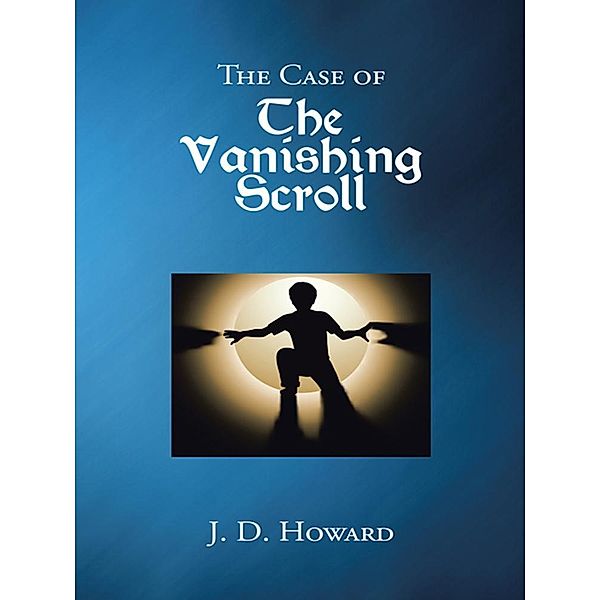 The Case of the Vanishing Scroll, J. D. Howard