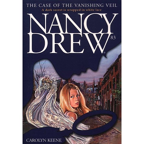 The Case of the Vanishing Veil, Carolyn Keene