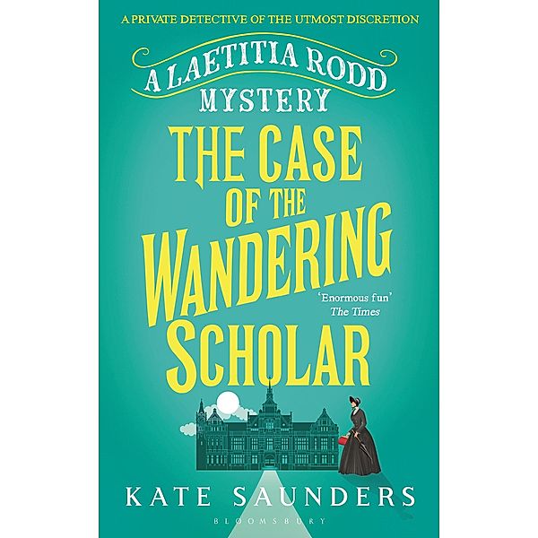 The Case of the Wandering Scholar, Kate Saunders