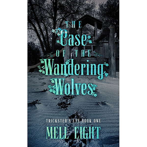 The Case of the Wandering Wolves, Mell Eight