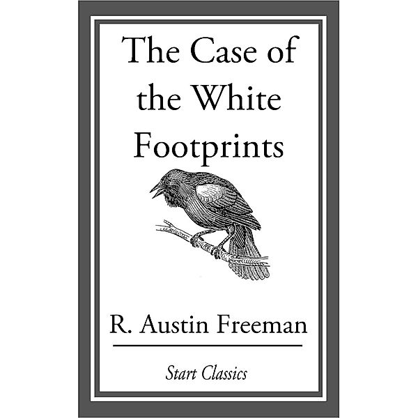 The Case of the White Footprints, R. Austin Freeman