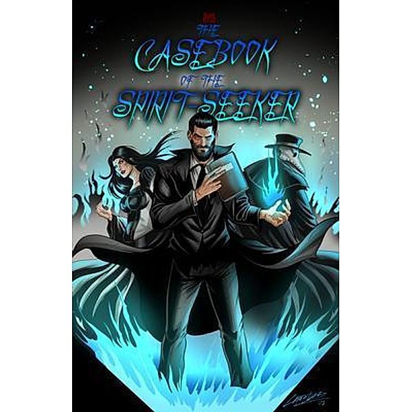 The Casebook of The Spirit-Seeker / Dark Titan Universe Saga Collections, Ty'Ron Robinson II