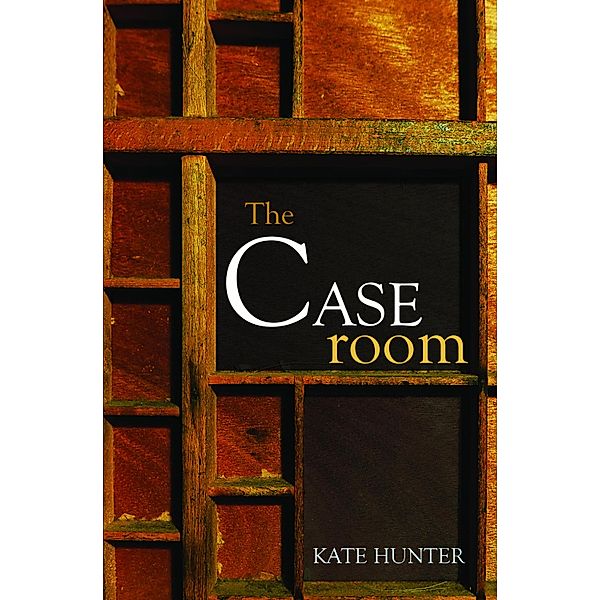 The Caseroom, Kate Hunter